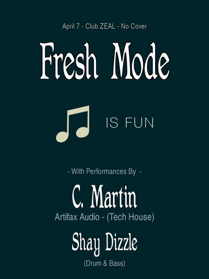 FRESH MODE w/Shay Dizzle & C Martin