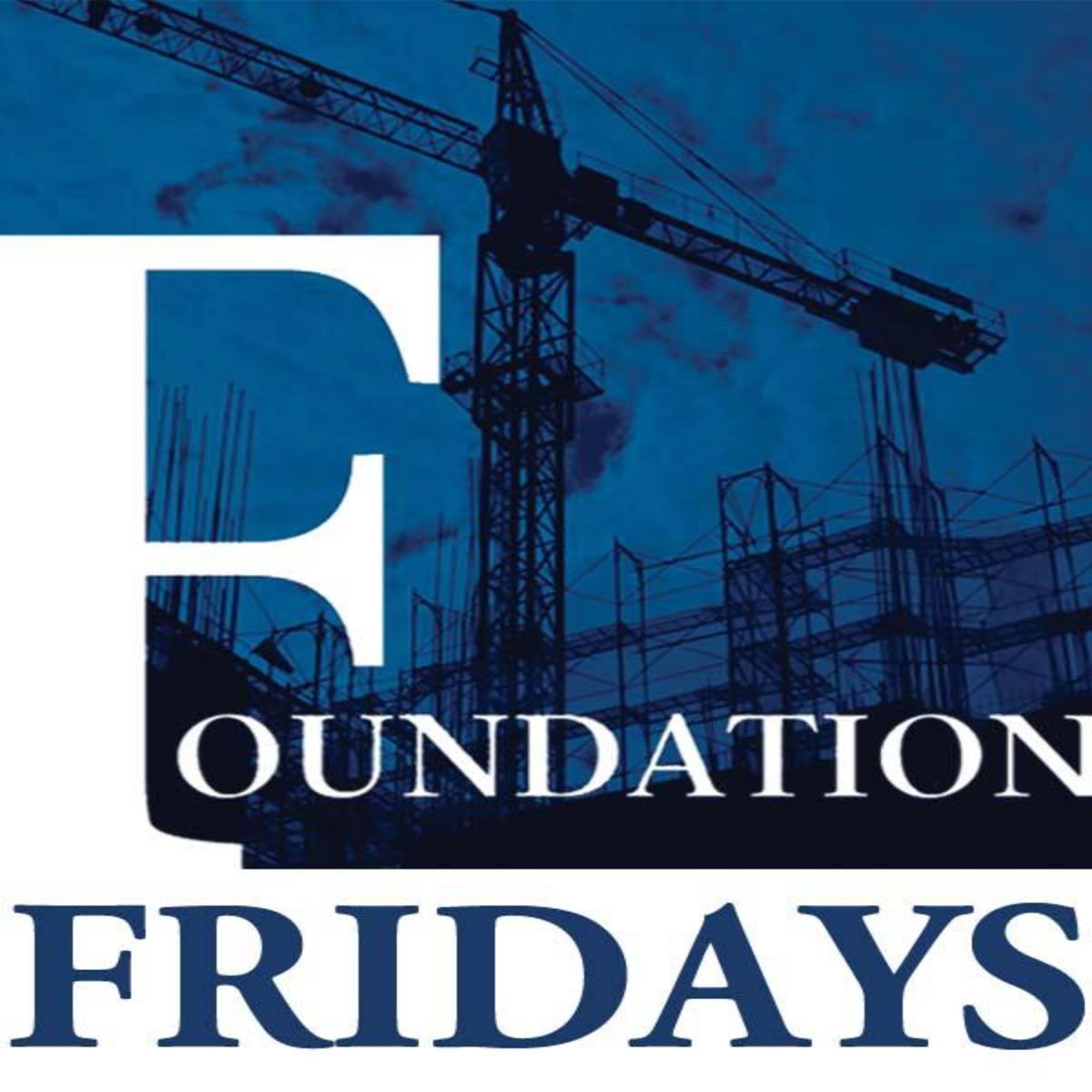 Foundation Friday
